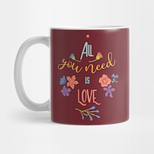 All you need is LOVE Mug